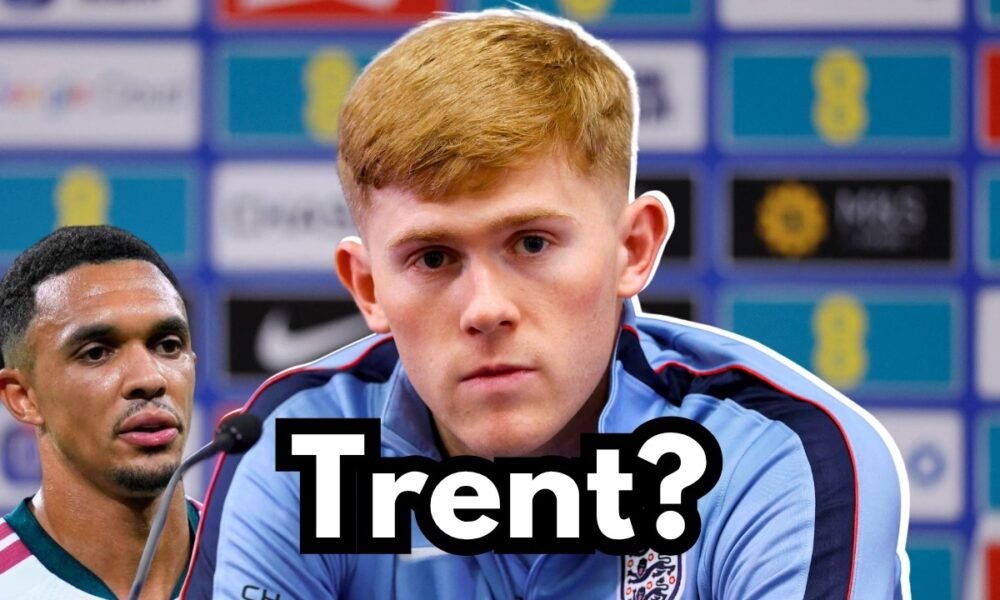 Is Lewis Hall Taking Trent Alexander-Arnold’s England Place? 🤔